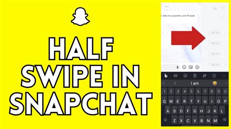 how do you half swipe on snap|How to Half Swipe on Snapchat: Step